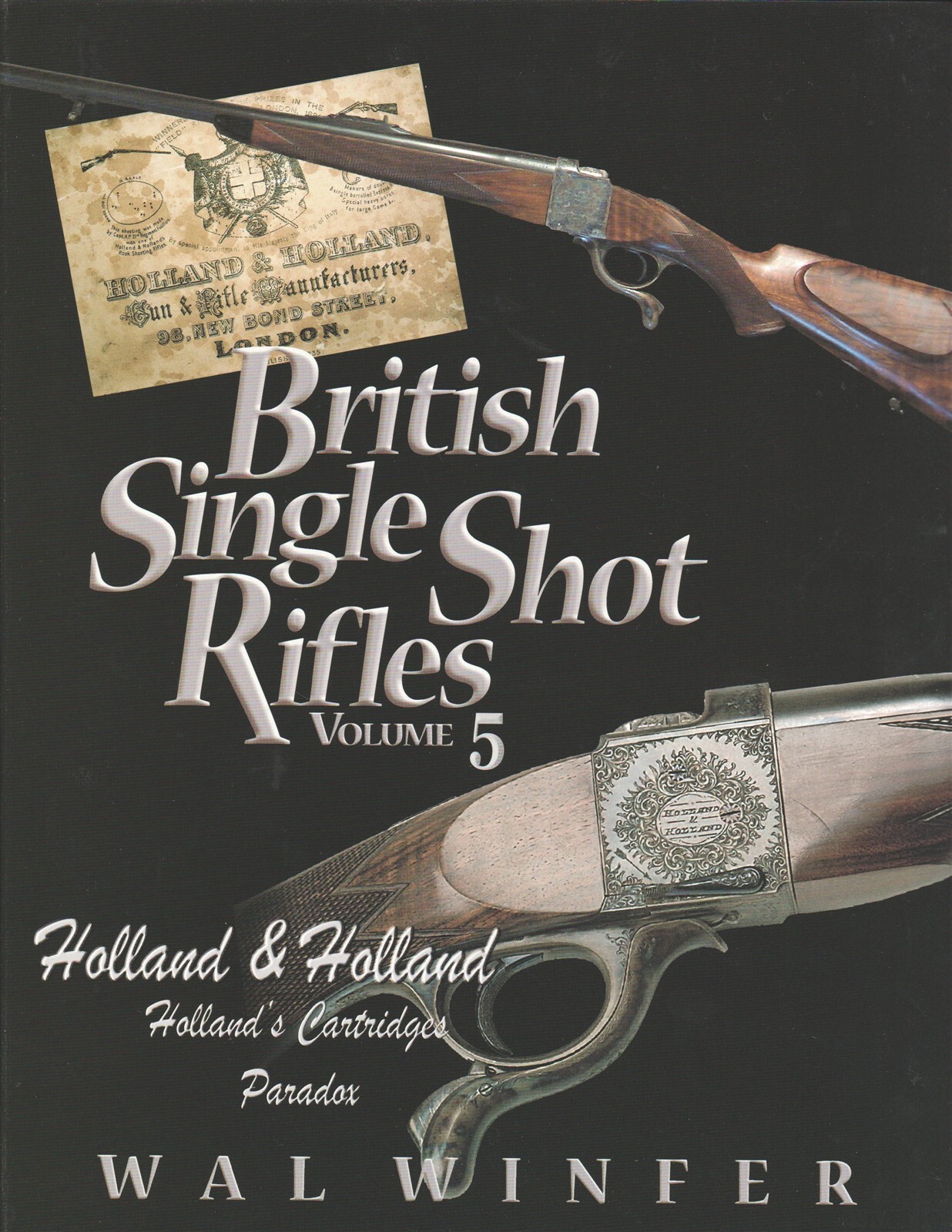Holland & Holland, Holland’s Cartridge Paradox -BRITISH SINGLE SHOT RIFLES Vol 5