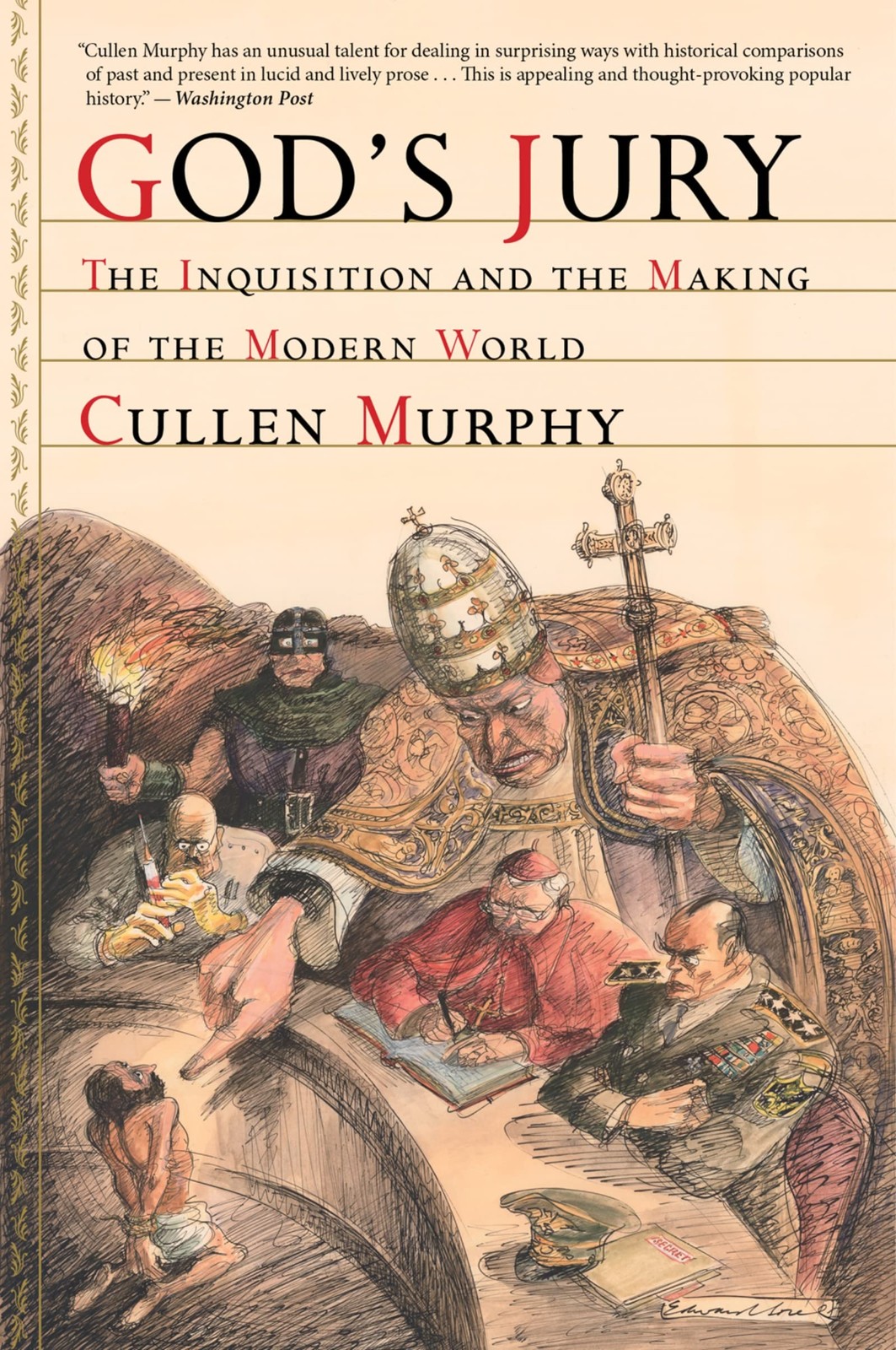 God’s Jury: The Inquisition and the Making of the Modern World