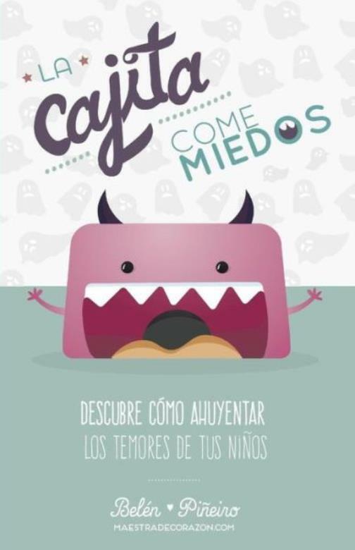 La Cajita Come-Miedos: Descubre C?Mo Ahuyentar Los Temores De Tus Ni?Os