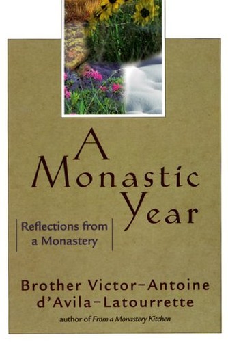 A Monastic Year: Reflections f – Paperback – VERY GOOD