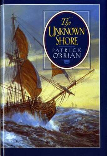 The Unknown Shore by Patrick O’Brian: Used