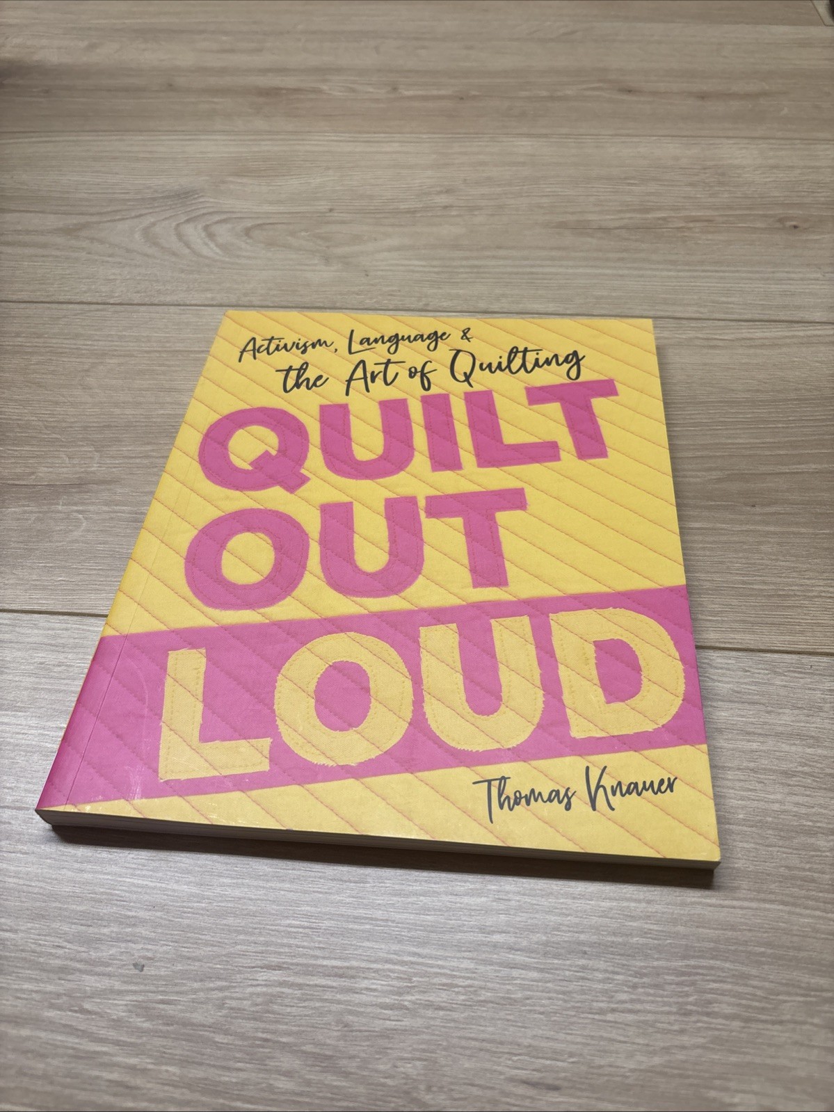 Thomas Knauer Quilt Out Loud (Paperback) (UK IMPORT) VERY GOOD