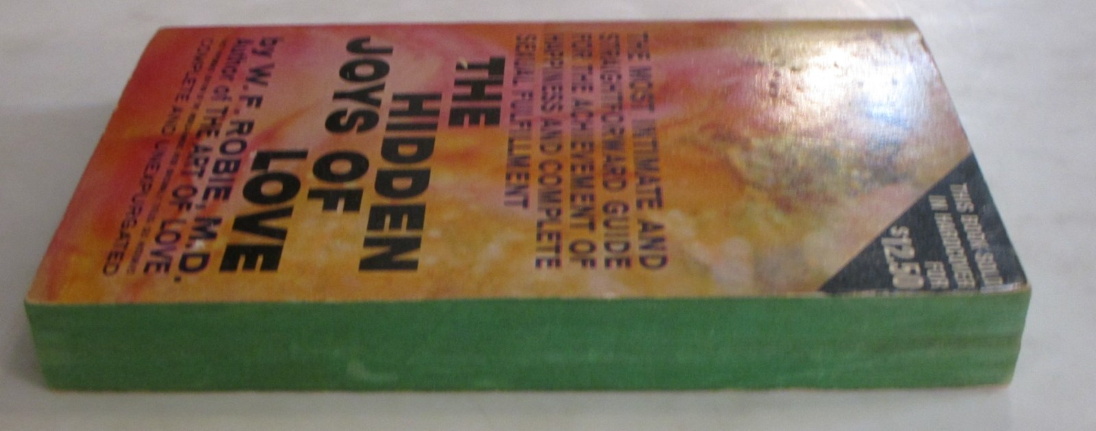 The Hidden Joys of Love by Dr. W.F. Robie