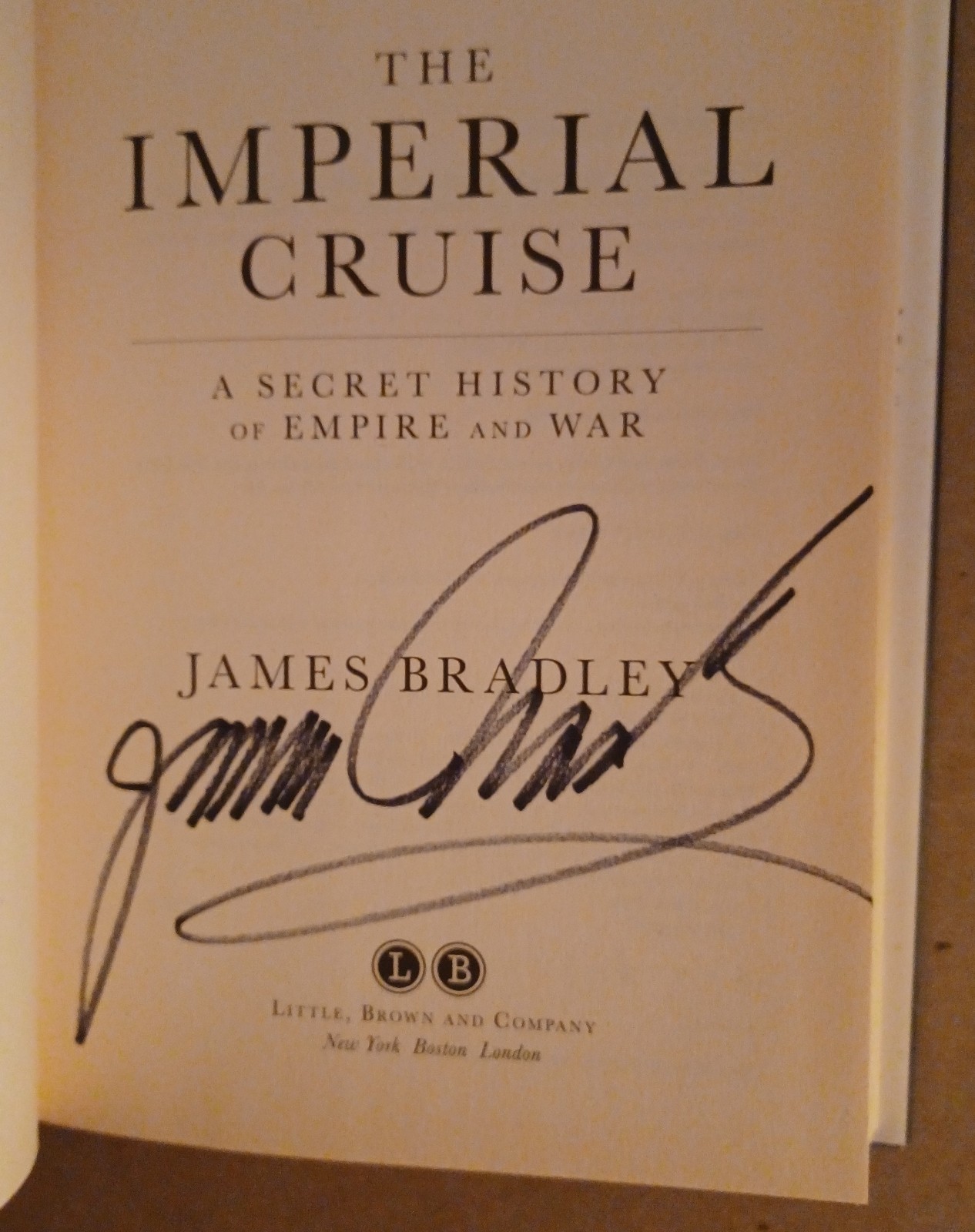 The Imperial Cruise SIGNED by James Bradley HCDJ 1st/1st Printing VG+/VG