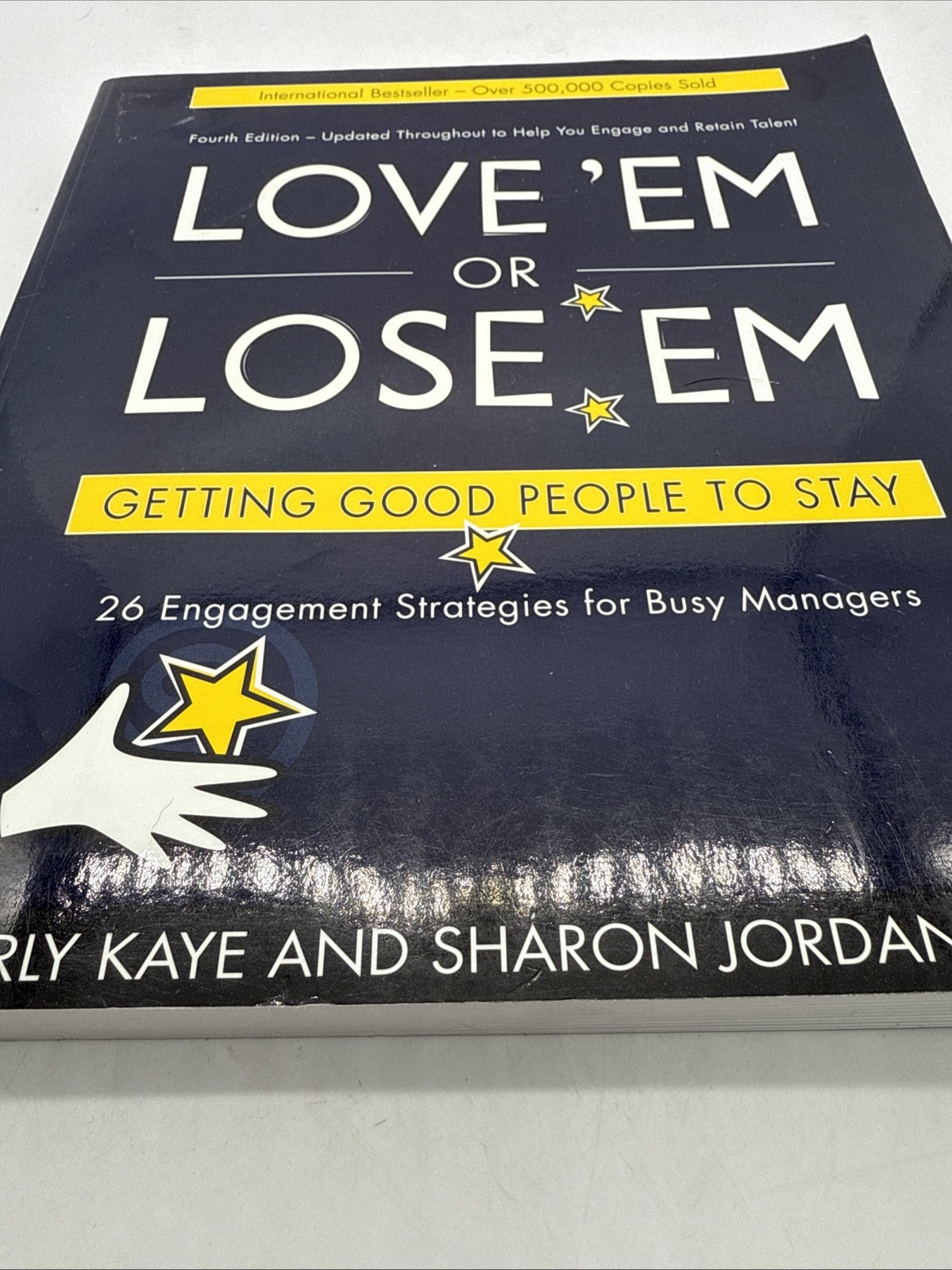 Love ‘Em or Lose ‘Em : Getting Good People to Stay by Sharon Jordan-Evans and…