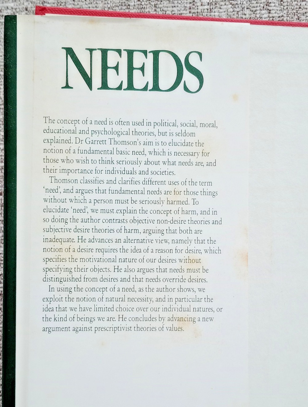 NEEDS (International Library of Philosophy ) By Garrett Thomson Hardcover