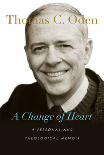 A Change of Heart: A Personal and Theological Memoir – Hardcover – GOOD
