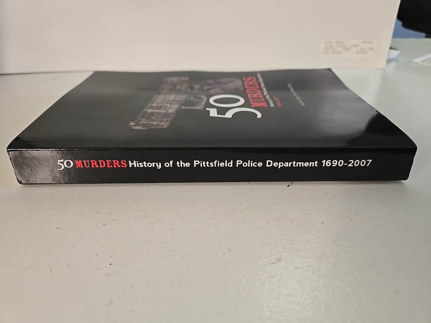 50 Murders – History of the Pittsfield Police by John O’Neil (2015, Trade…