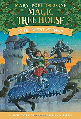 The Knight at Dawn (Magic Tree House, No. 2) By Mary Pope Osborn