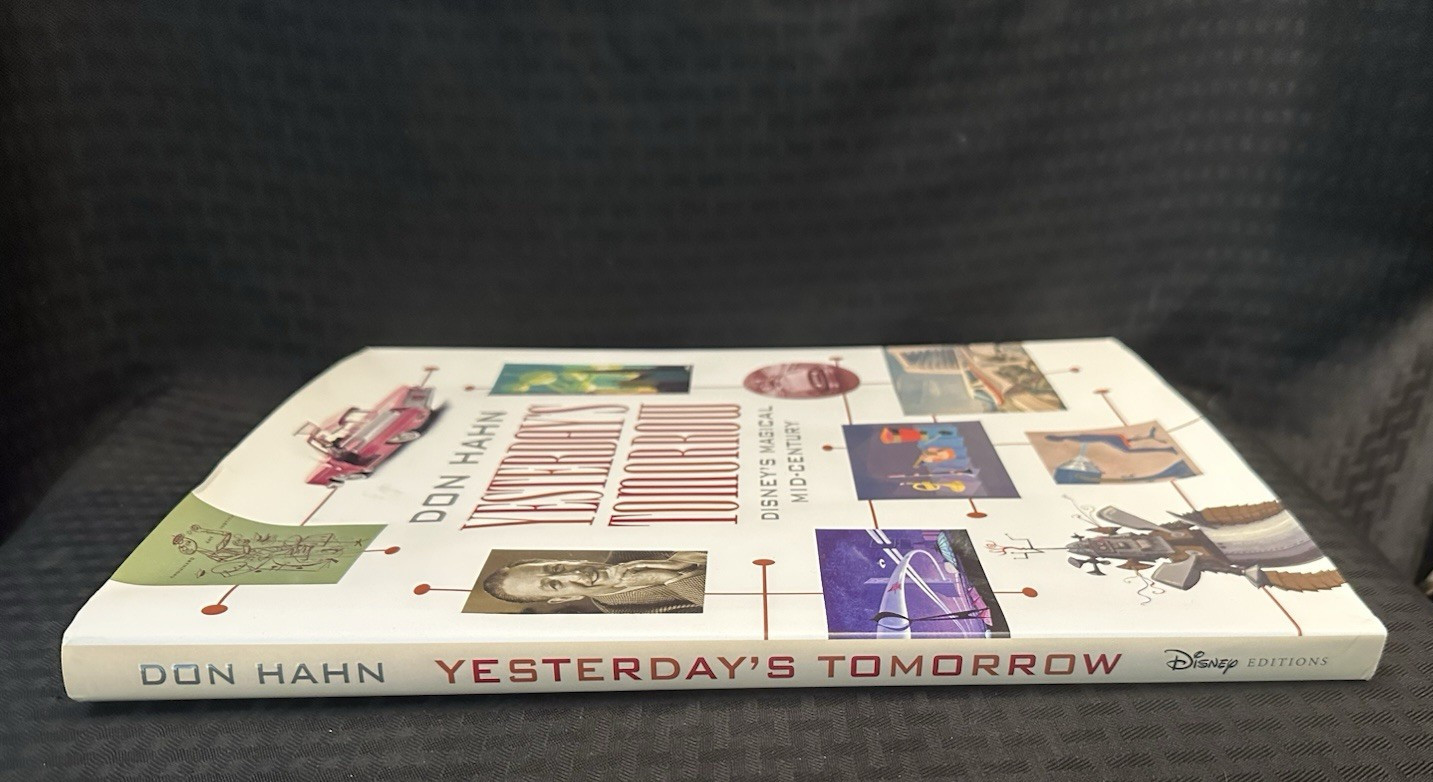Yesterday’s Tomorrow : Disney’s Magical Mid-Century by Don Hahn – 2017 First Ed