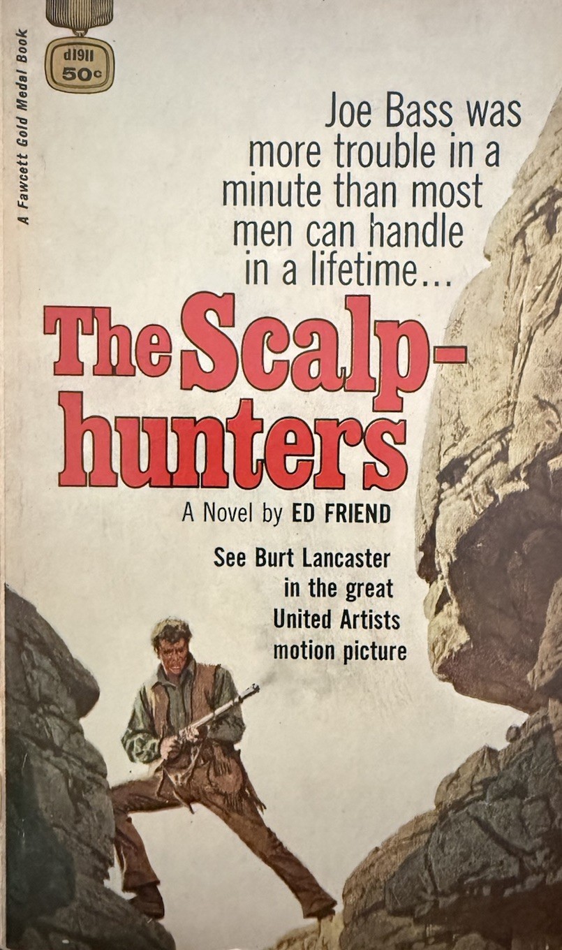 Ed Friend The ScalpHunters Do Vintage Paperback Western Movie Tie-in 1960s