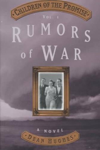 Rumors of War (Children of the Promise) – Hardcover By Hughes, Dean – GOOD