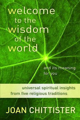 Welcome to the Wisdom of the World an- paperback, Joan Chittister, 9780802866462