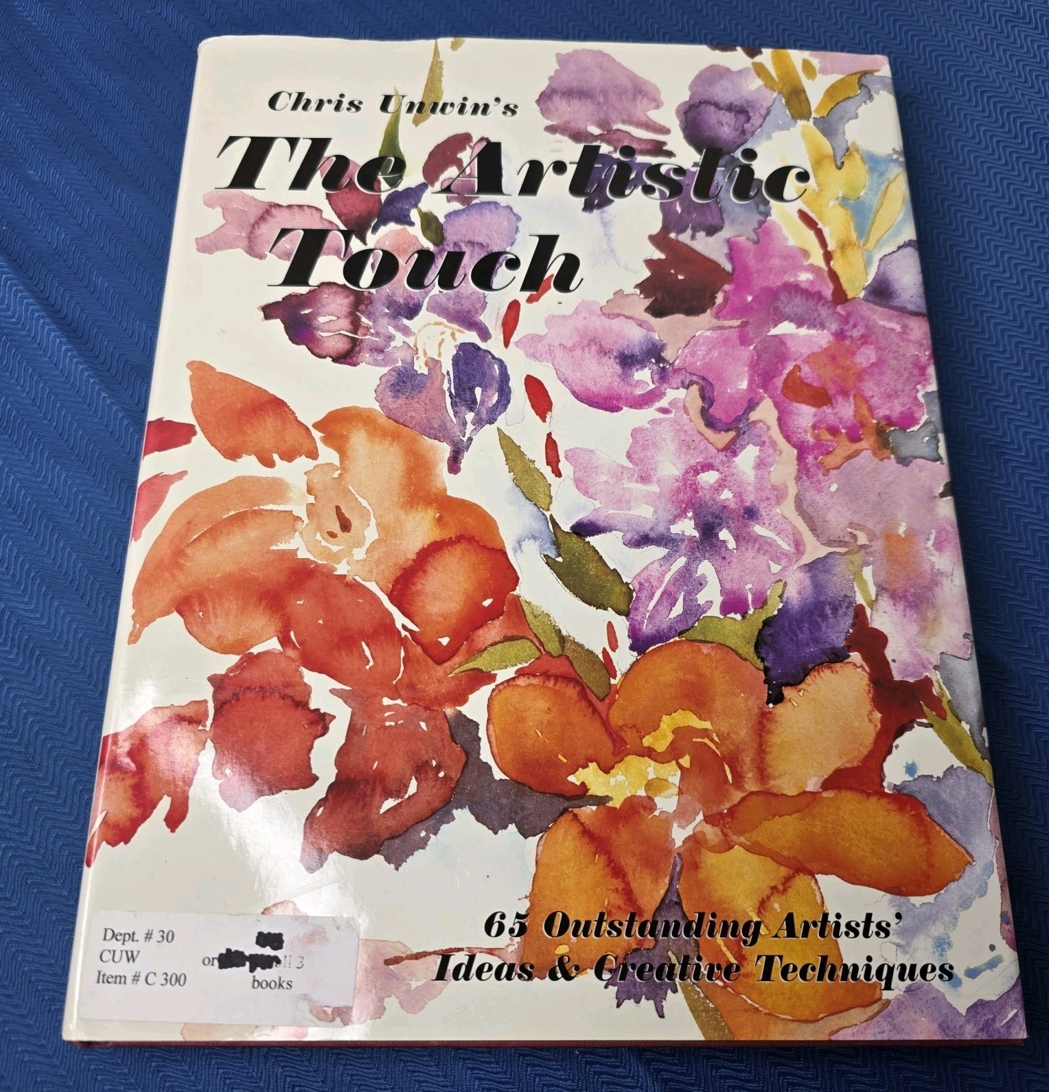 Artistic Touch by Christine M. Unwin SIGNED (1995, Hardcover) Signature DJ