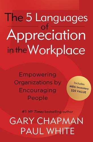 The 5 Languages of Appreciation in the Work- hardcover, 0802461980, Gary Chapman