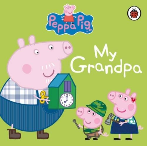 Peppa Pig: My Grandpa – Board book By NA – GOOD