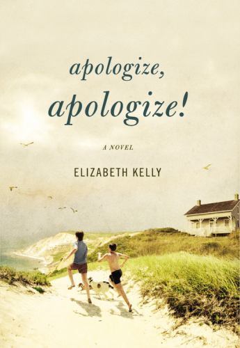 Apologize, Apologize! by Elizabeth Kelly
