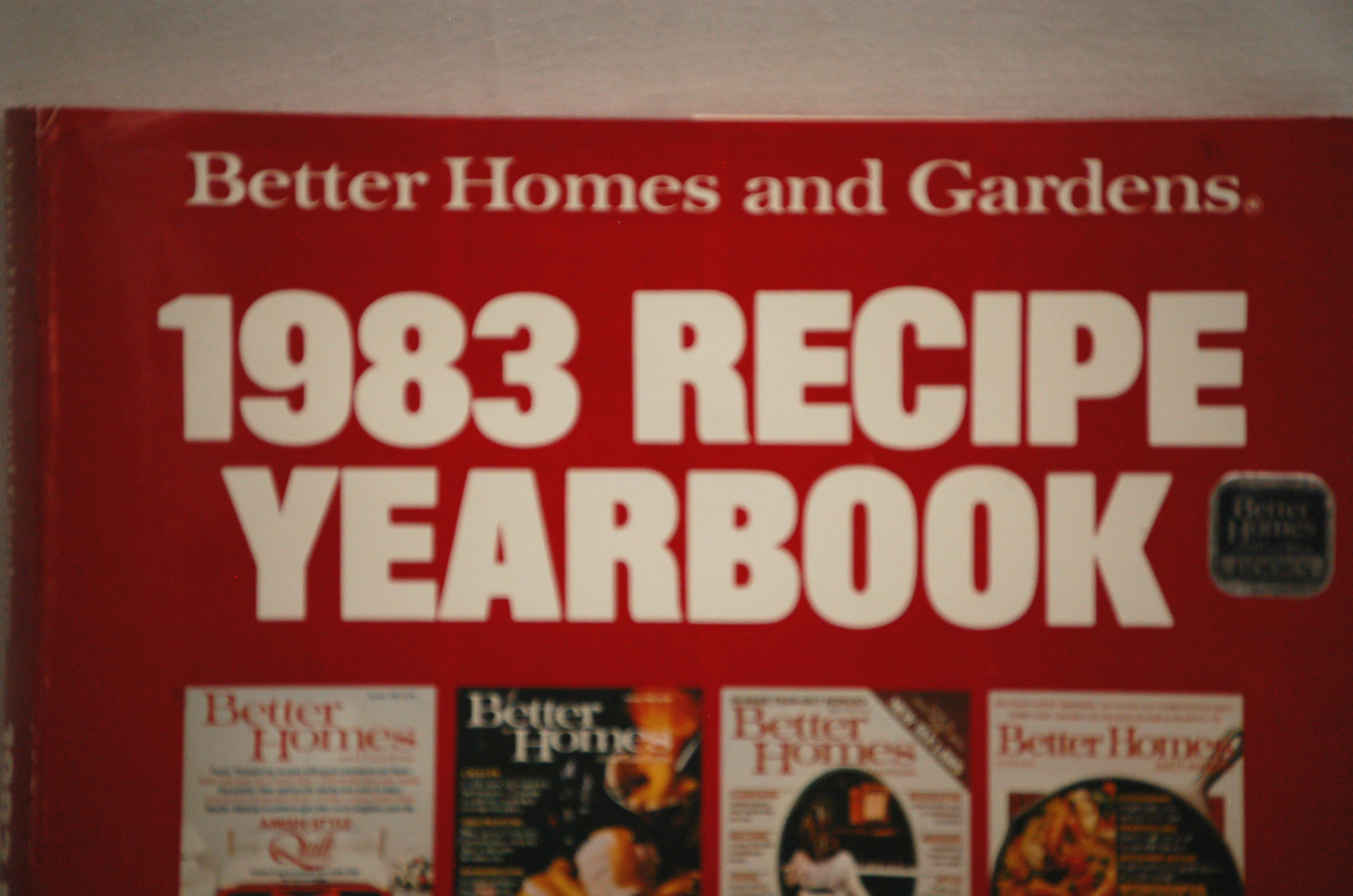 Better Homes & Gardens 1983 Recipe Yearbook by Meredith Corp. ~ Hardback Book