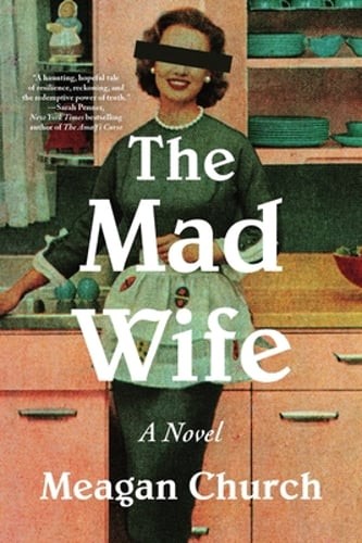 The Mad Wife by Meagan Church: New