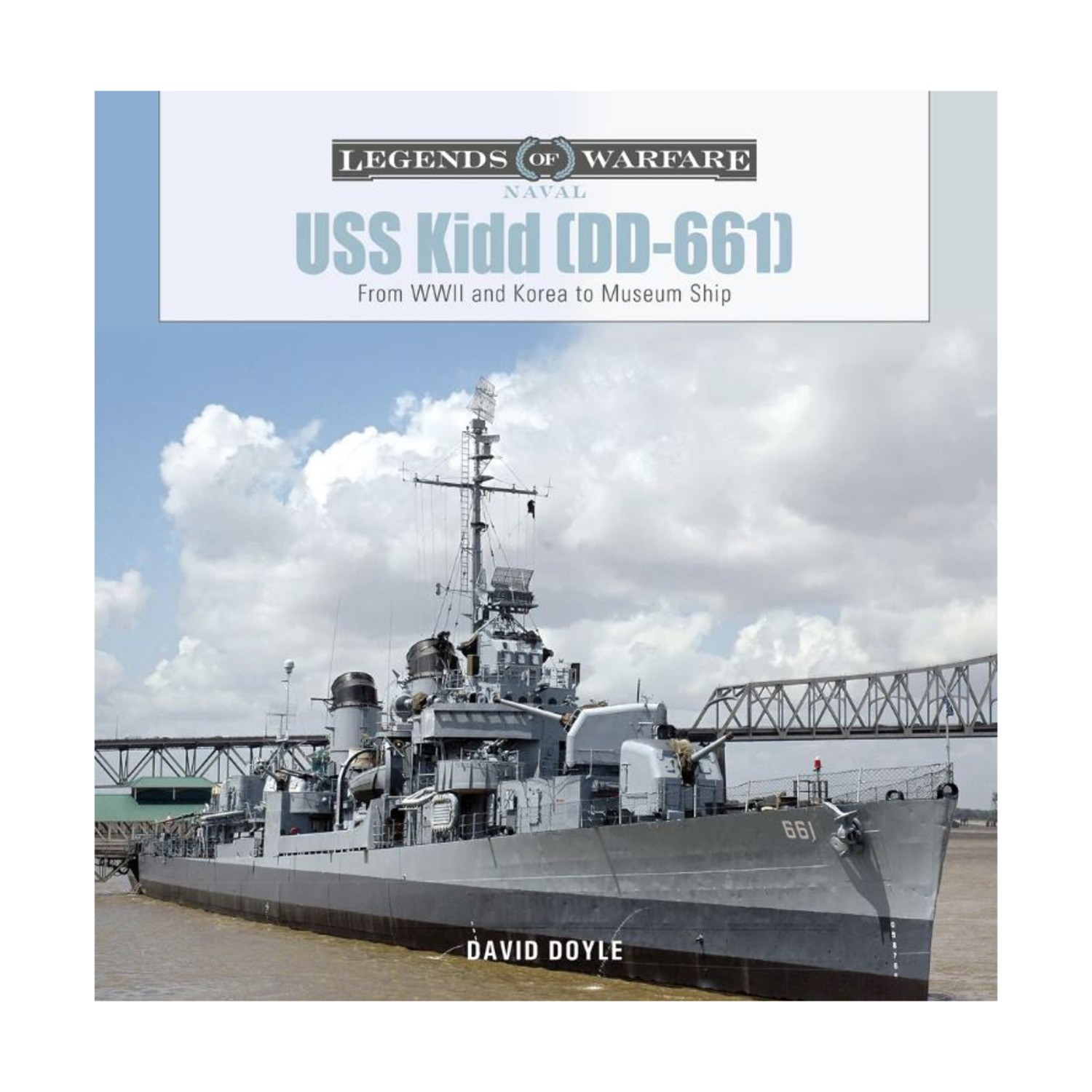 Schiffer Book USS Kidd (DD-661) New