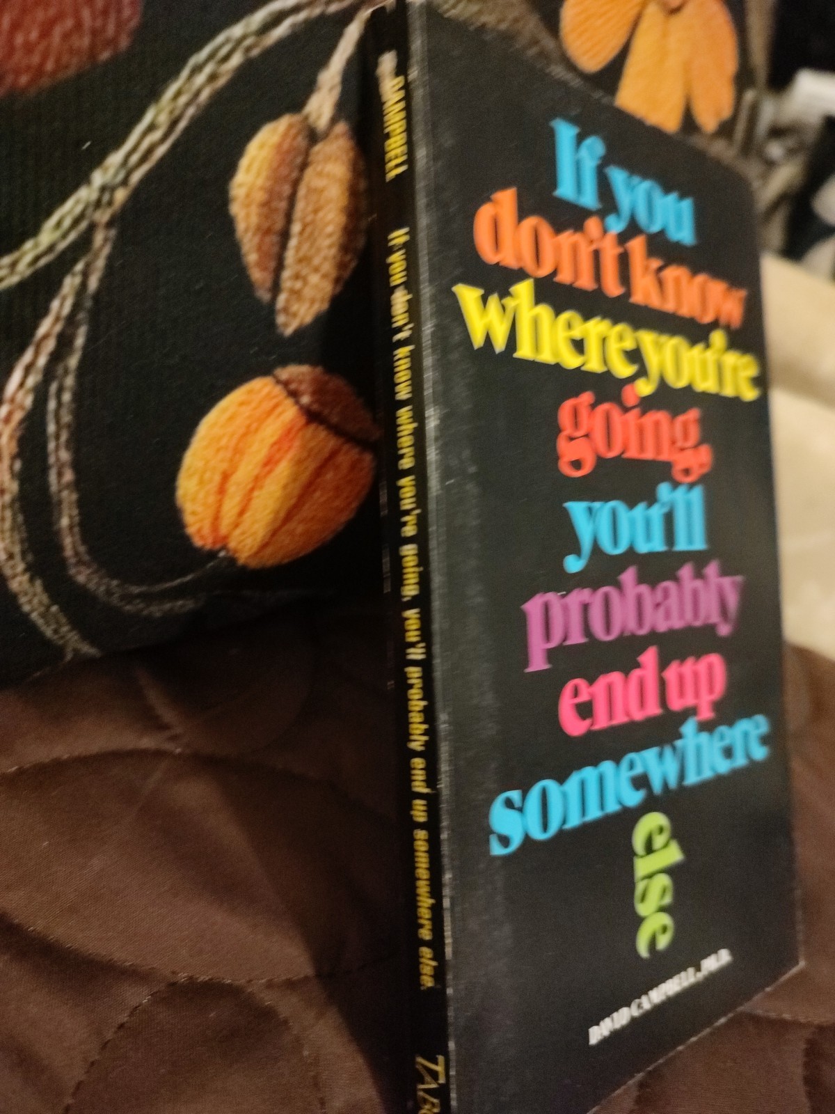 If You Don’t Know Where You’re Going, You’ll Probably End Up Somewhere Else 1973