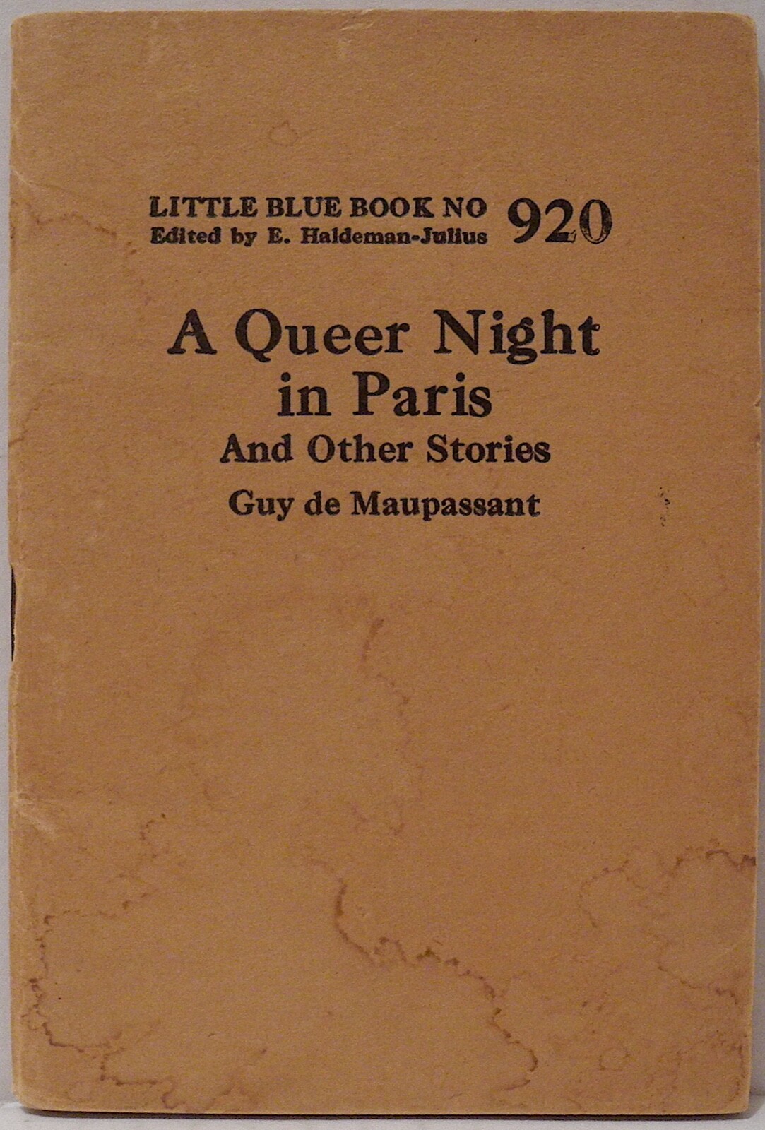 Little Blue Book 920 A Queer Night in Paris And Other Stories Guy de Maupassant