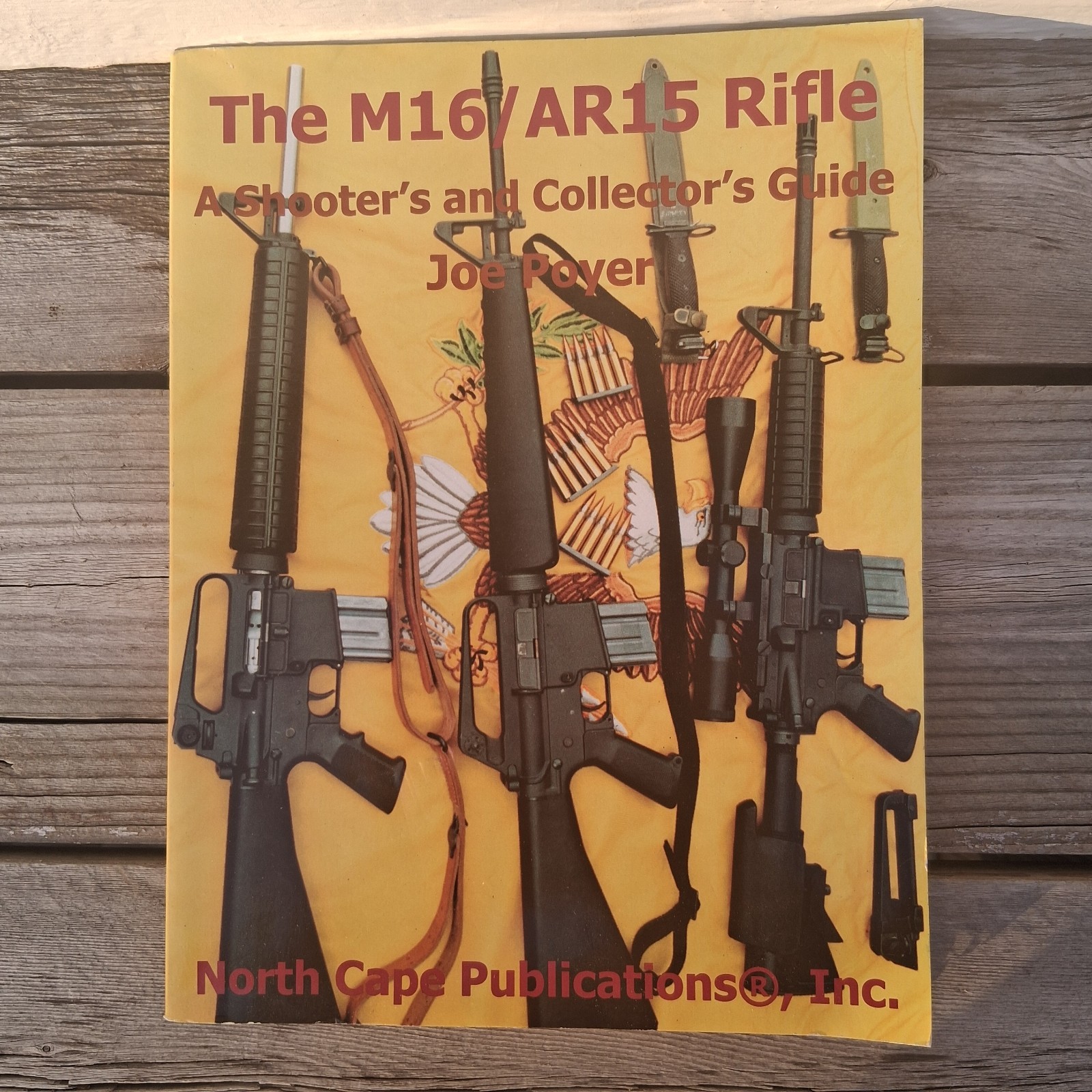 The M16/AR15 Rifle by Joe Poyer 2000 SC
