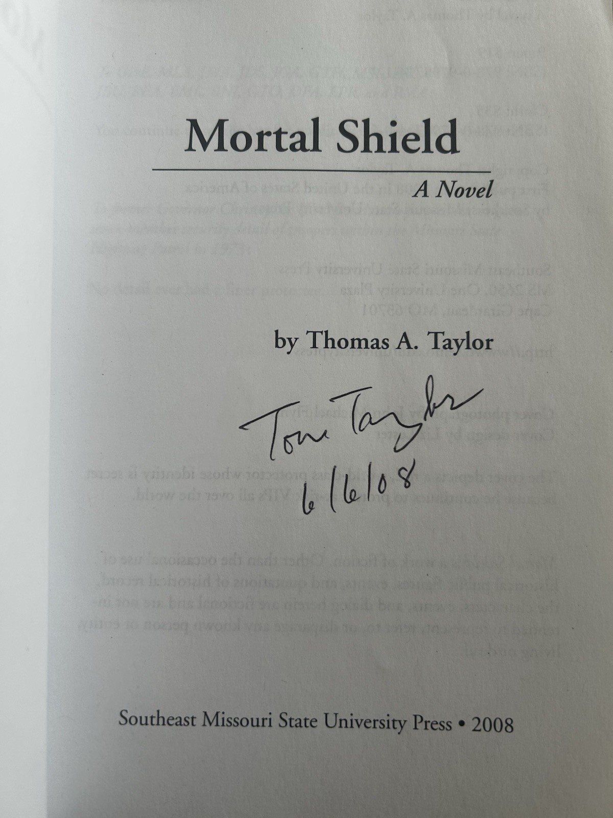 Mortal Shield by Thomas A Taylor, SIGNED 2008 trade paperback