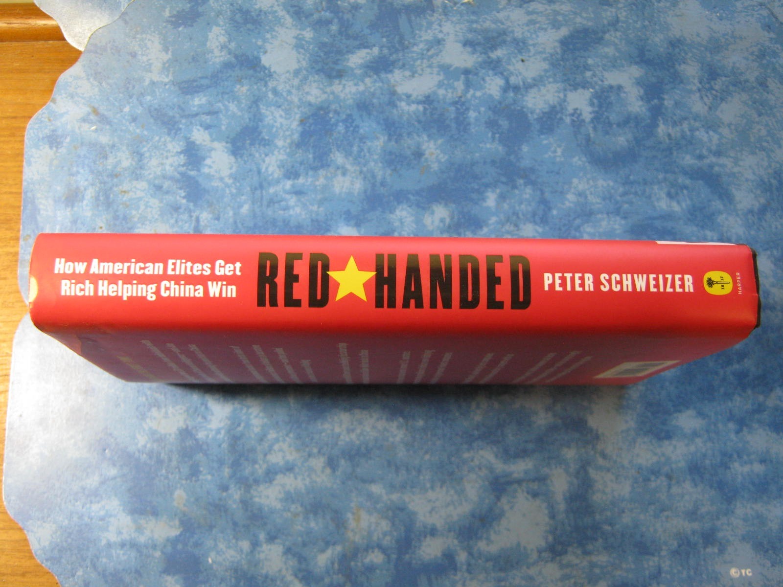 RED-HANDED American Elites Get Rich Helping China PETER SCHWEIZER HCDJ 1st1st