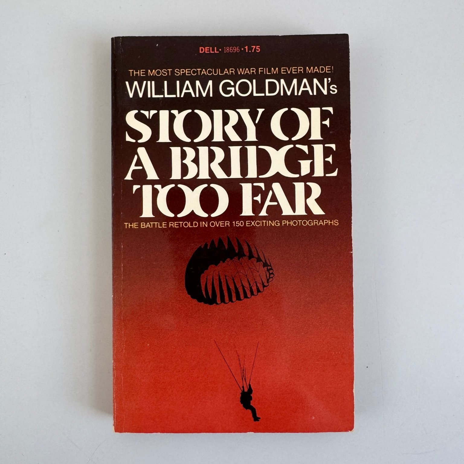Story of A Bridge Too Far William Goldman 1977 First Printing War Film Study