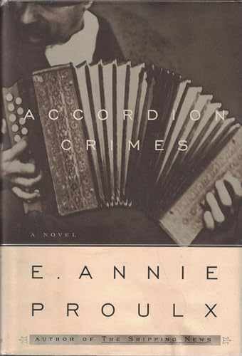 Accordion Crimes – Paperback, by E. Annie Proulx – Very Good b