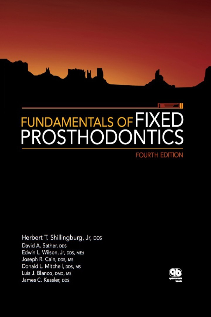 Fundamentals of Fixed Prosthodontics by Herbert T. Shillingburg (2012,…