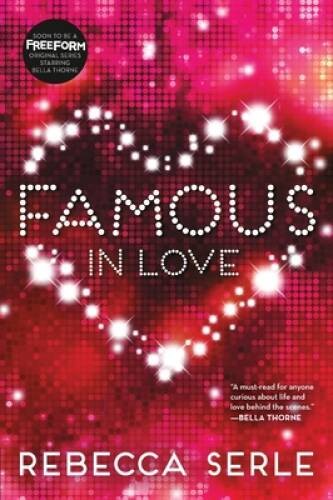 Famous in Love – Paperback By Serle, Rebecca – VERY GOOD