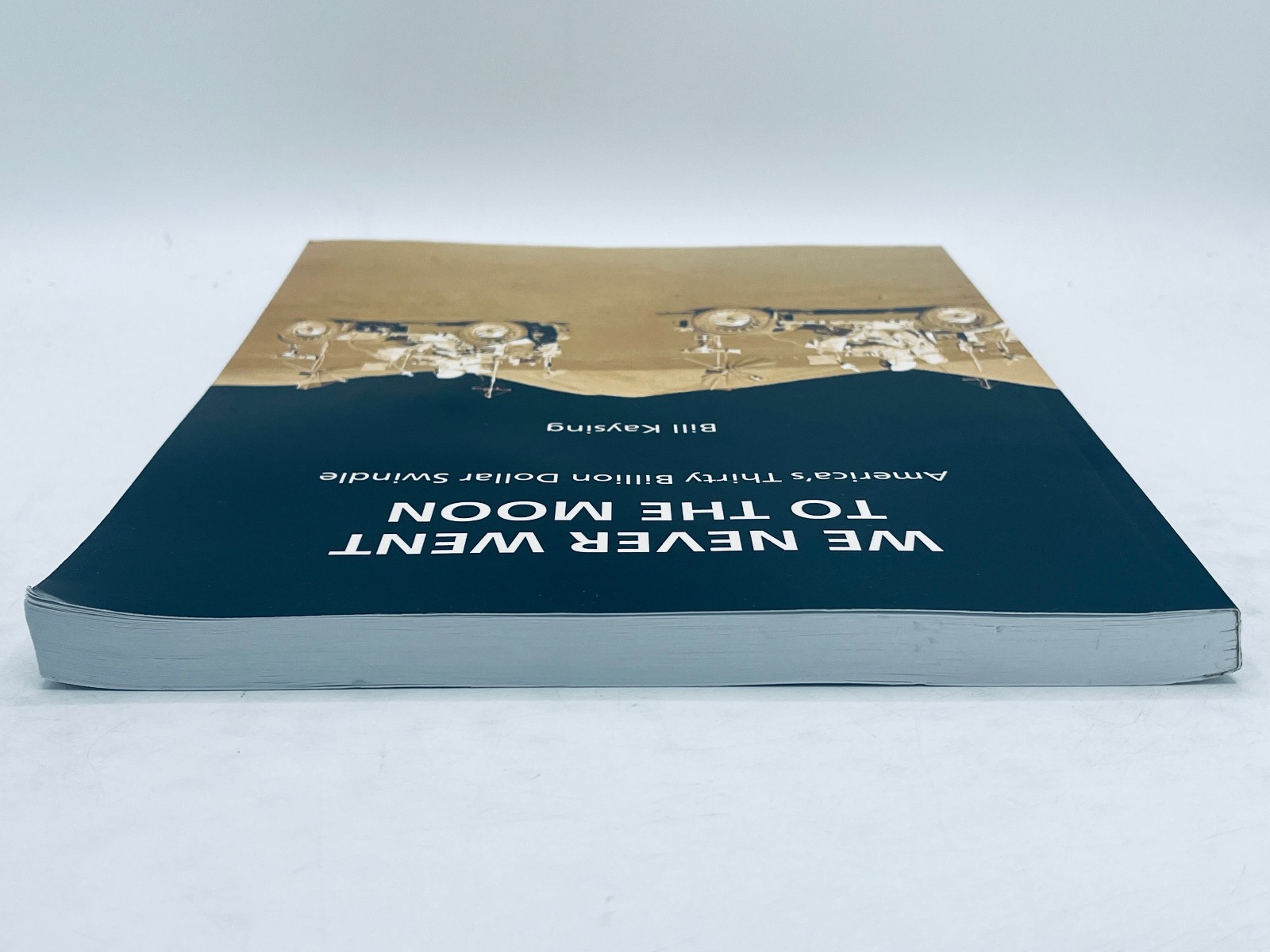 We Never Went to the Moon America’s Thirty Billion Dollar Swindle – Bill Kaysing