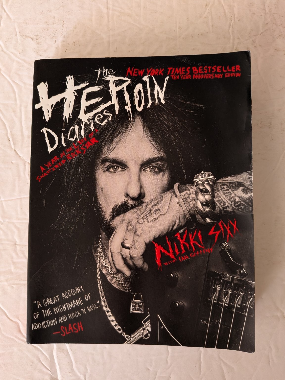 The Heroin Diaries Nikki Sixx 2017 Ten Year Anniversary Edition Memoir ACCPT