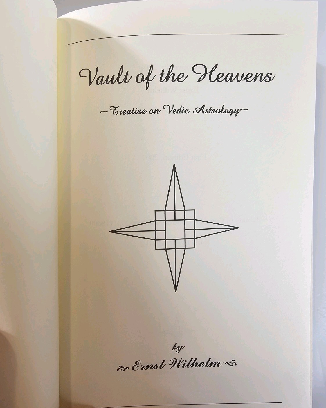 Vault Of The Heavens: Treatise On Vedic Astrology- Ernst Wilhelm 2001 1st Ed OOP
