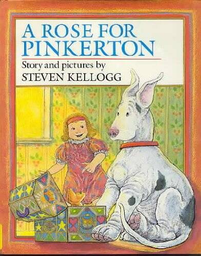 A Rose for Pinkerton – Hardcover By Kellogg, Steven – ACCEPTABLE