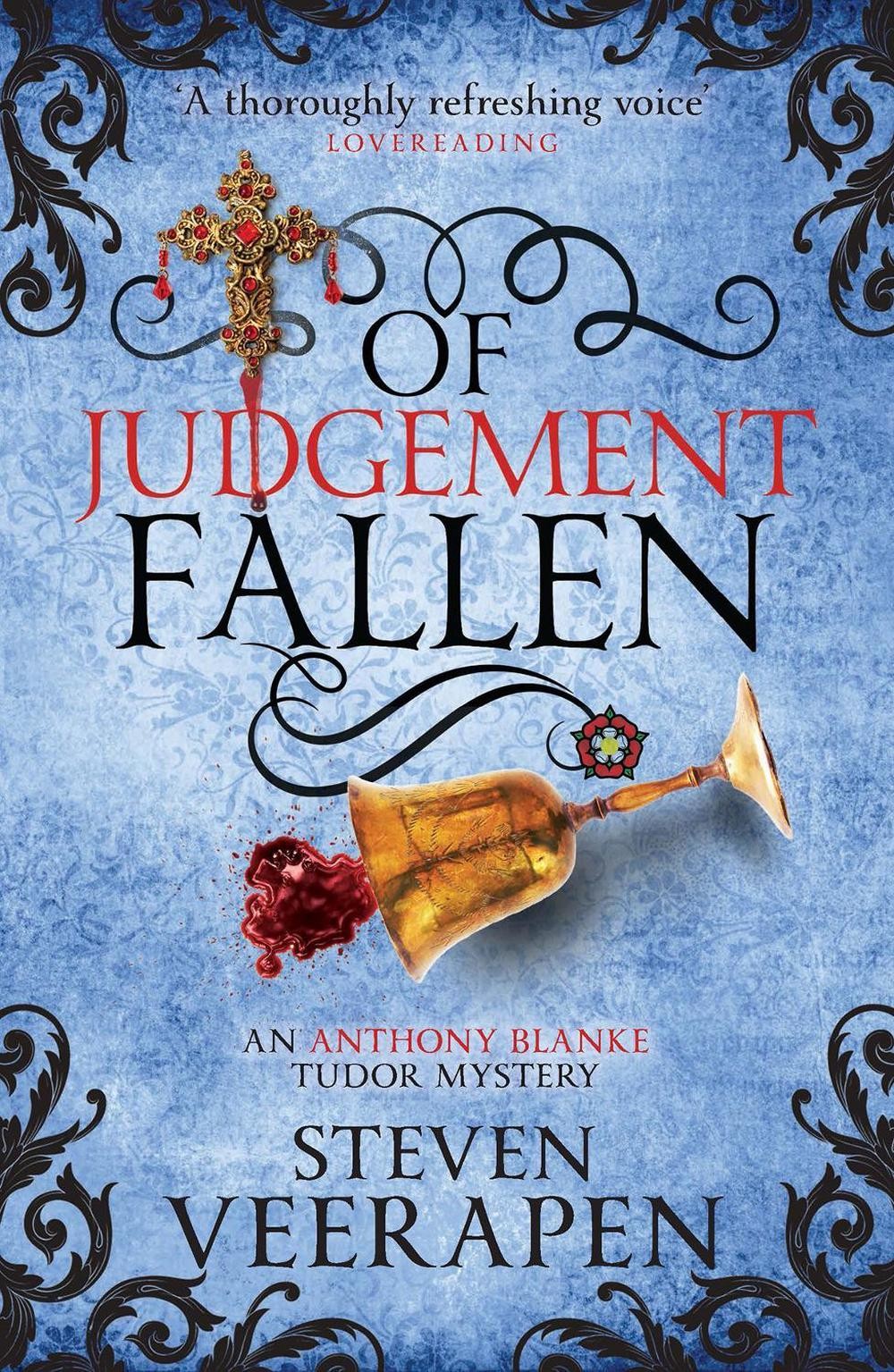 Of Judgement Fallen: An Anthony Blanke Tudor Mystery by Steven Veerapen Paperbac