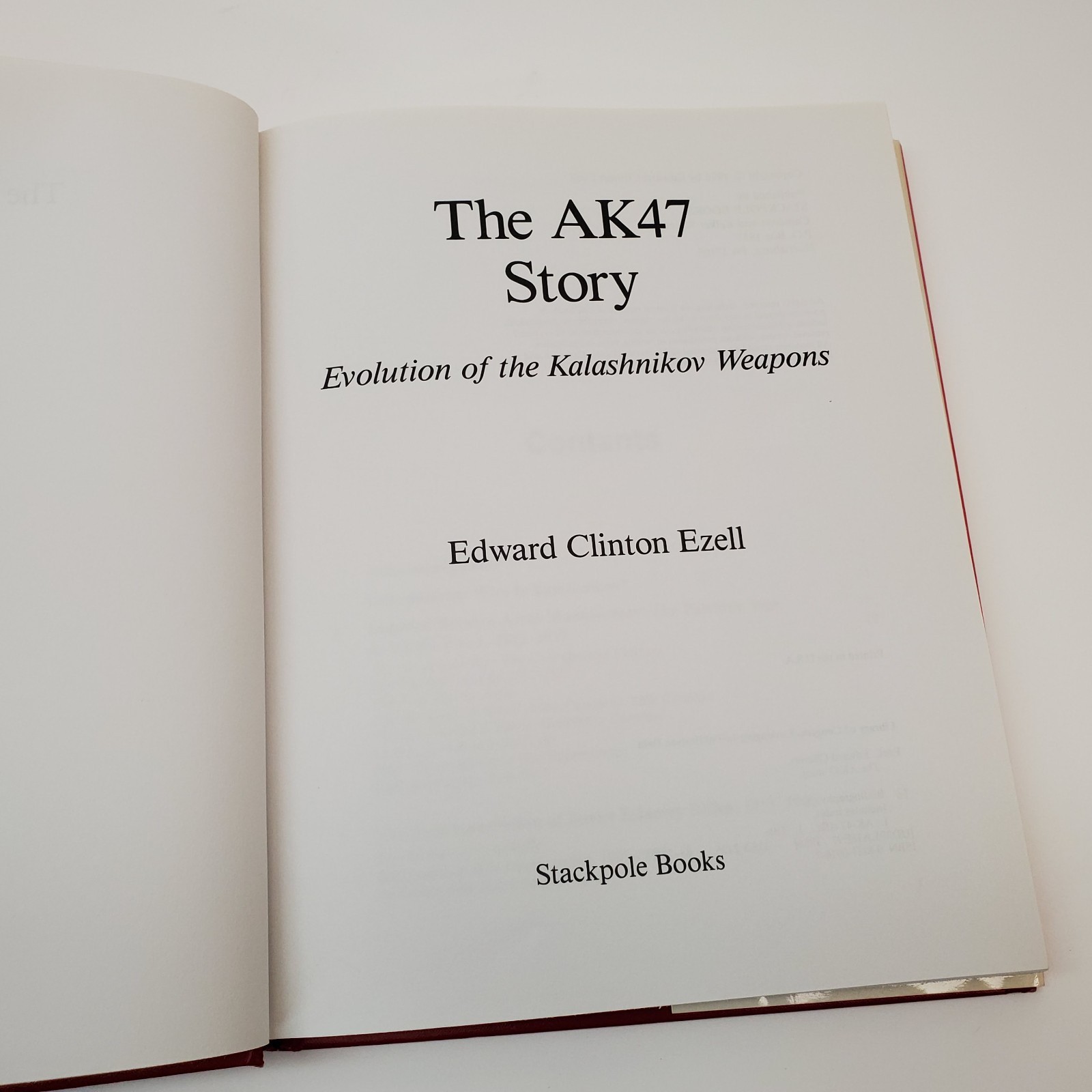 1986 The AK47 Story: Evolution…Kalashnikov Weapons Edward Clinton Ezell HCDJ