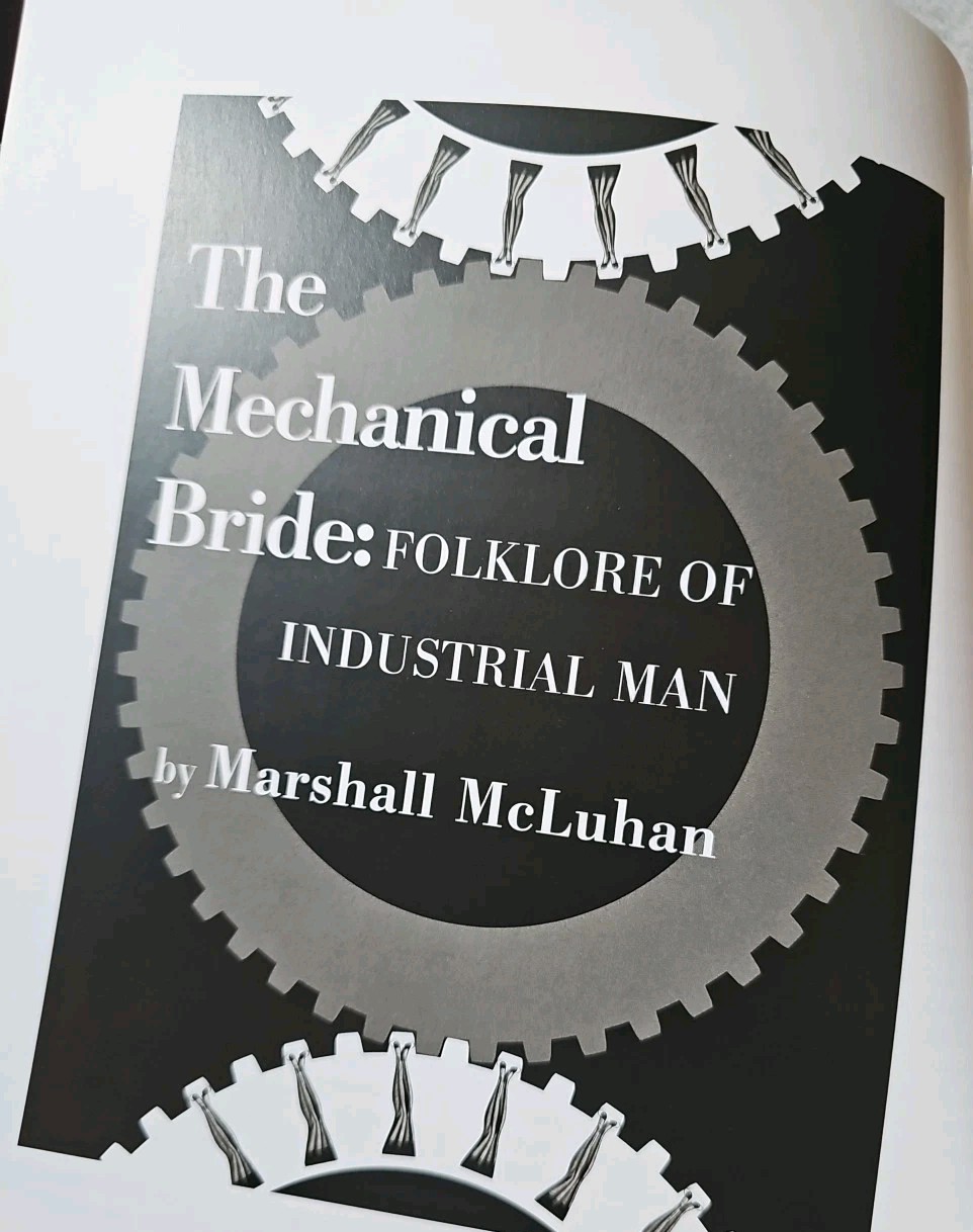 THE MECHANICAL BRIDE : FOLKLORE OF INDUSTRIAL MAN By Marshall Mcluhan & Philip