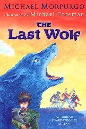 The Last Wolf – Paperback By Michael Morpurgo – GOOD