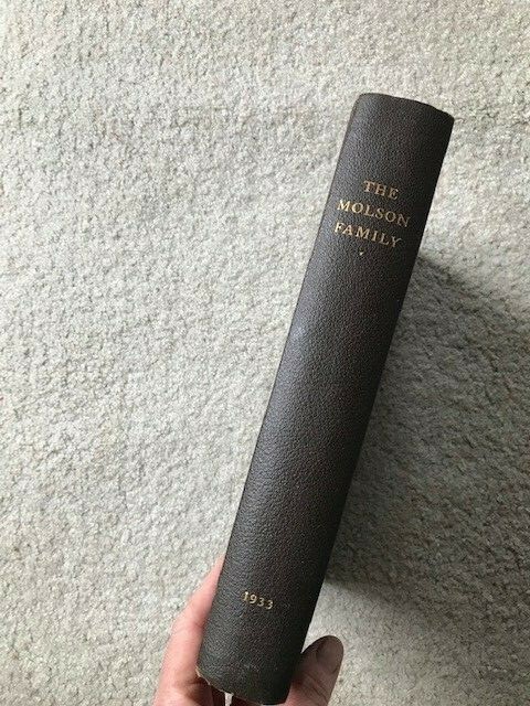 The Molson Family. Sandwell. Privately Published . Hardback .1933