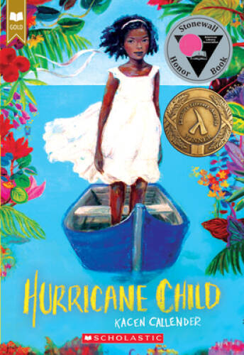 Hurricane Child (Scholastic Gold) – Paperback By Callender, Kacen – VERY GOOD
