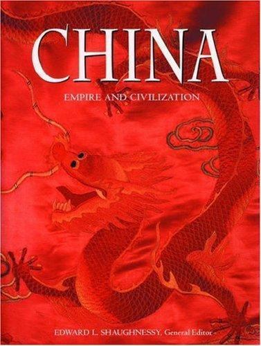 China : Empire and Civilization (2000, Hardcover)