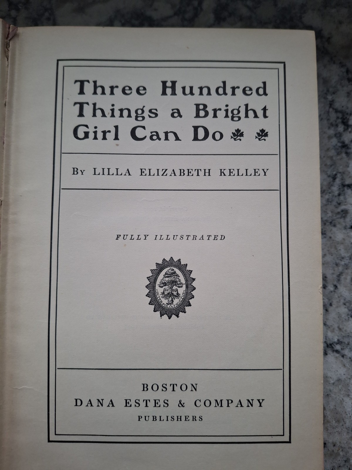 300 Things a Bright GIRL Can Do by LILLA ELIZABETH KELLY RARE 1ST EDITION 1903