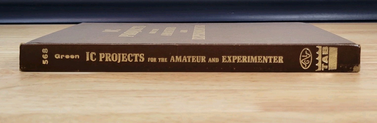 IC Projects for the Amateur and Experimenter Wayne Green Tab Books No 568 HB