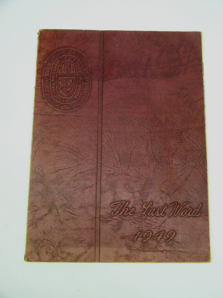 “The Last Word” 1949 Frederick Md High School Yearbook – Maryland – 58 Pages