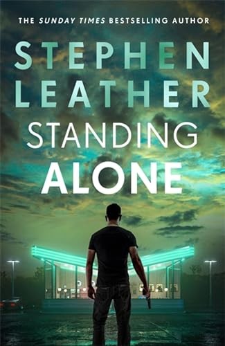 Standing Alone: A Matt Standing thriller from t, Leather^;