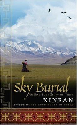Sky Burial: An Epic Love Story of – Xinran Xinran, 9780385515481, hardcover, new