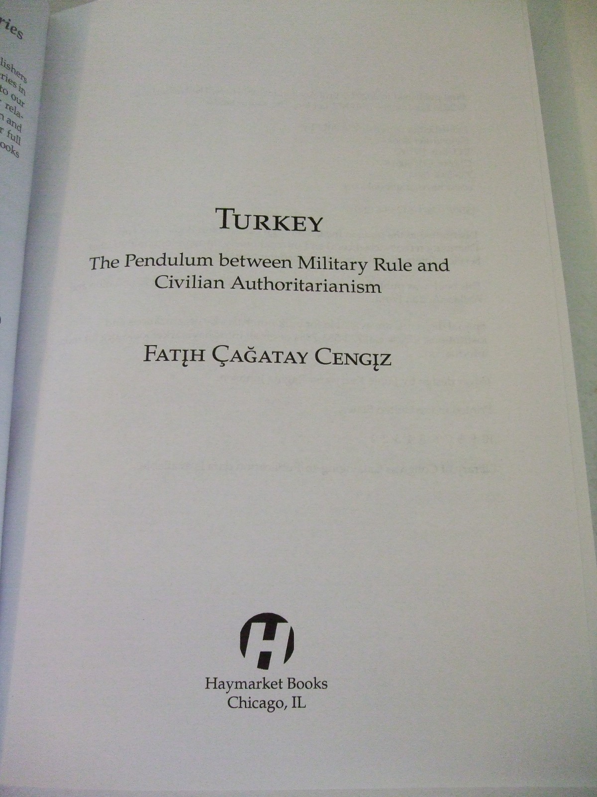 Turkey: The Pendulum between Military Rule & Civilian Authoritarianism by Cengiz